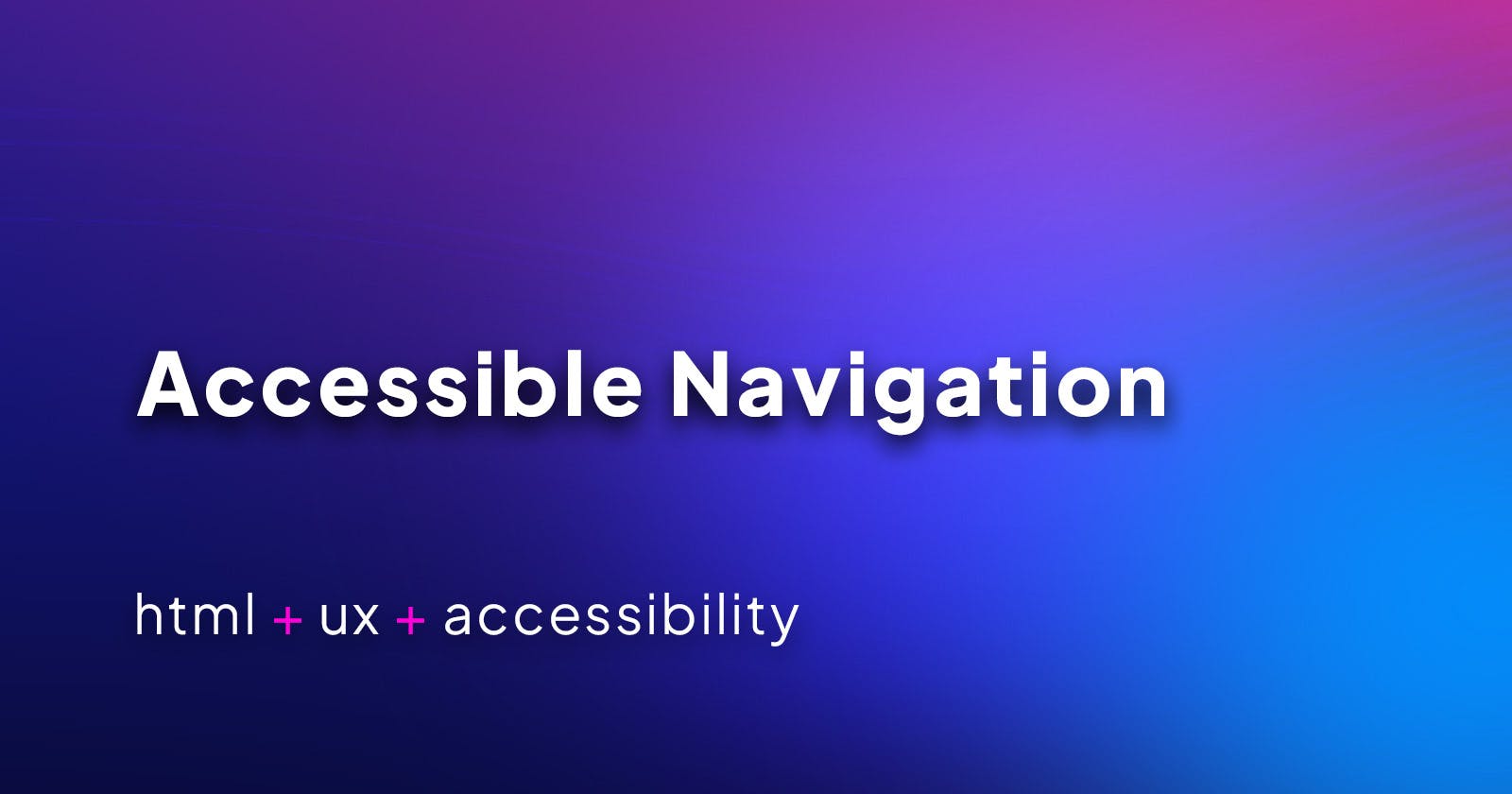 Accessible Navigation
