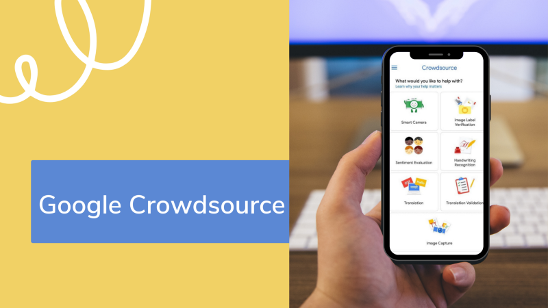 Google Crowdsource and its Opportunity