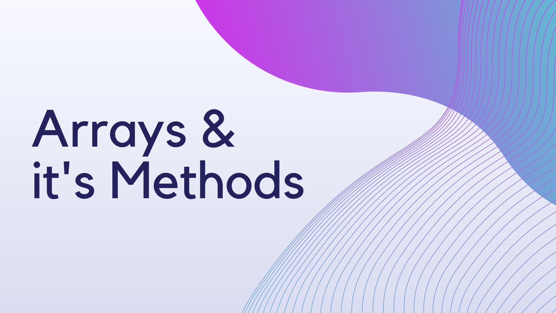 Getting Started with Array & it's Method in JavaScript