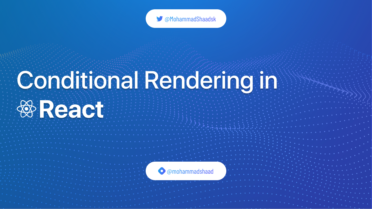 Conditional Rendering in React