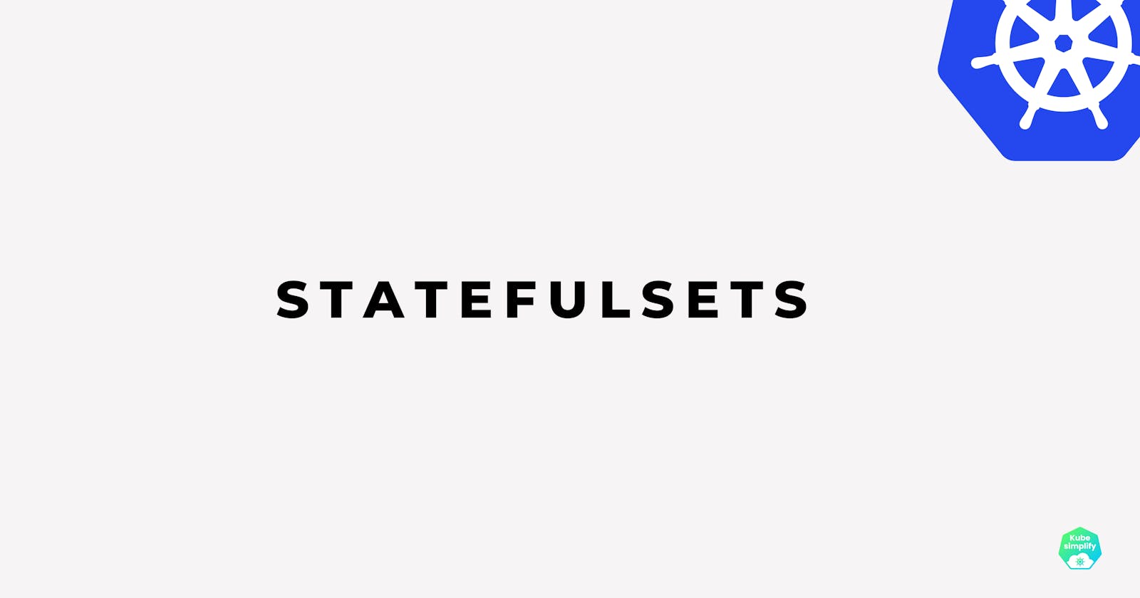 StatefulSets