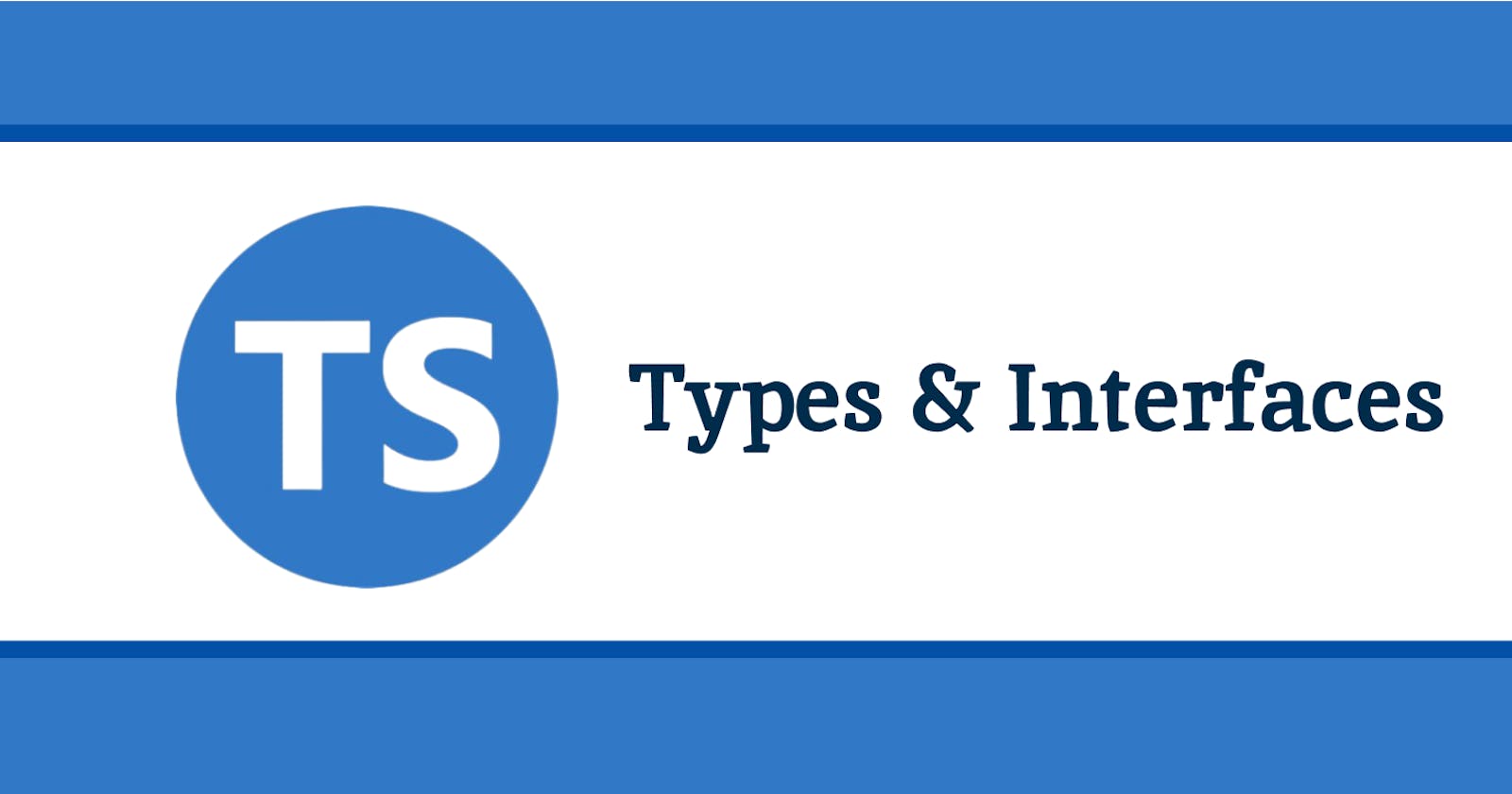 Difference between types and interfaces in Typescript