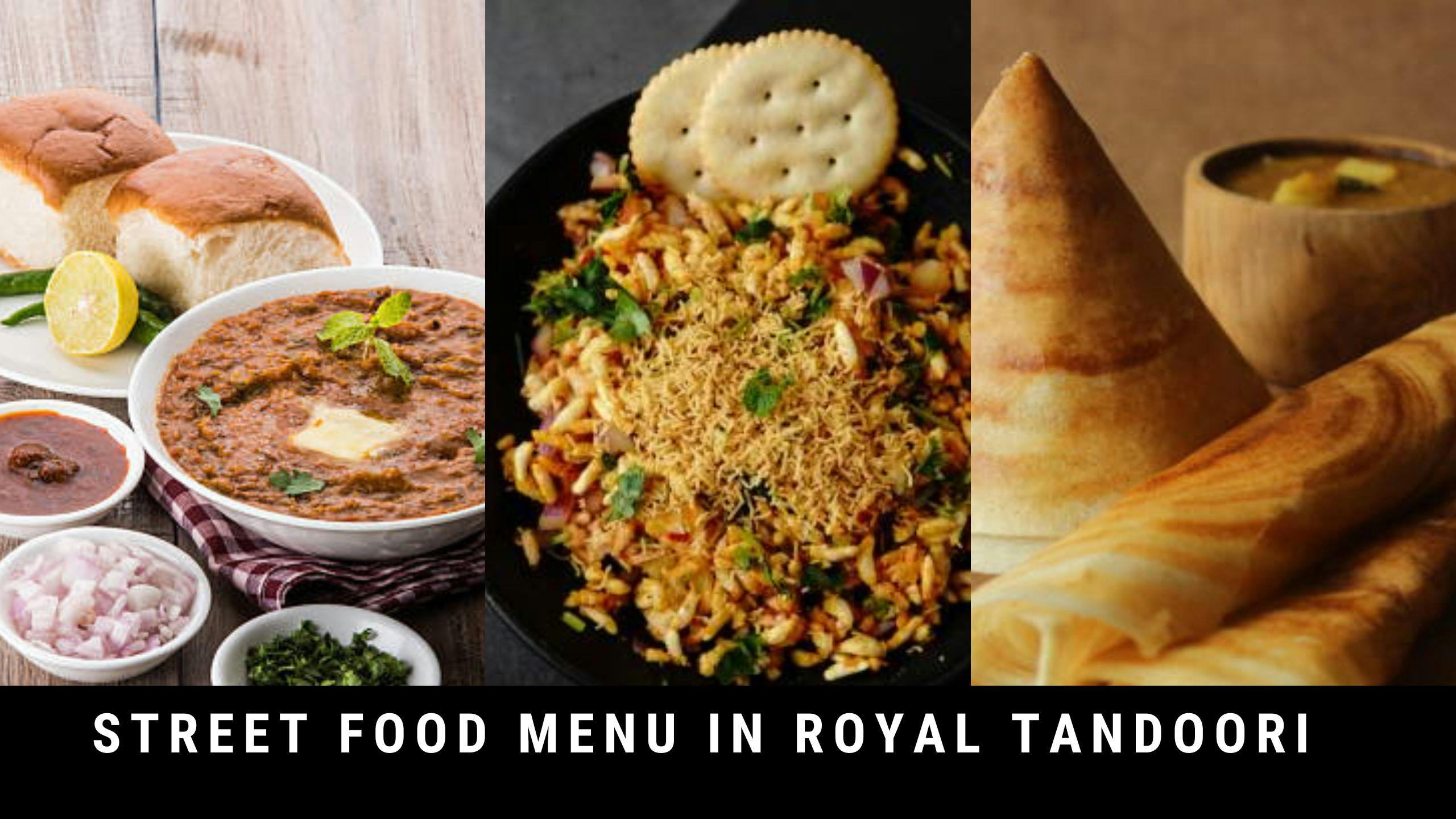 street food menu in Royal Tandoori