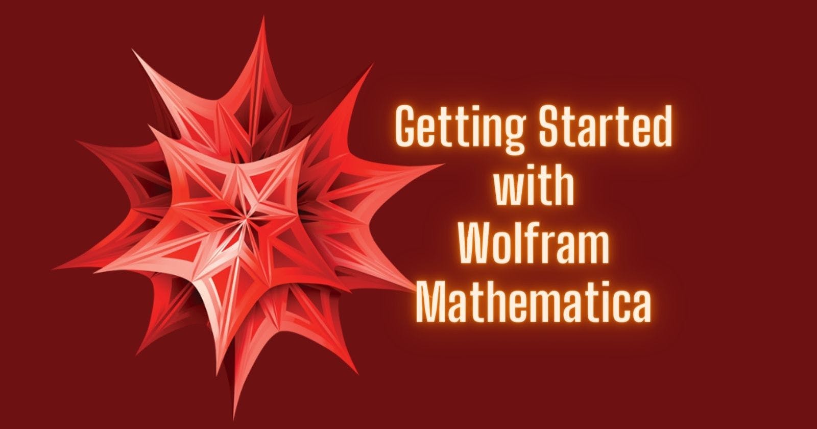 Getting Started with Wolfram Mathematica