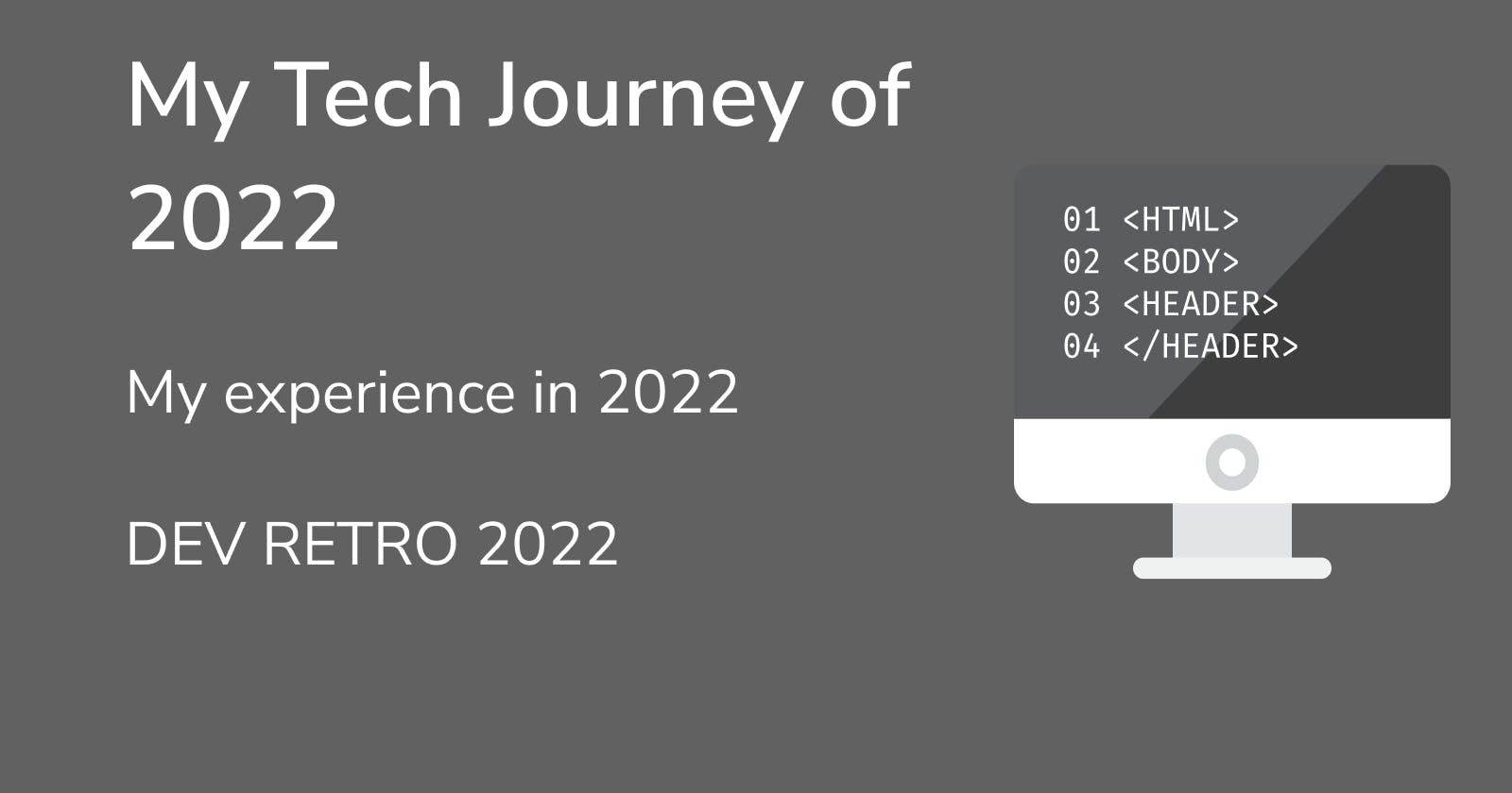 Dev Retro 2022: My Journey as a Teen developer in 2022