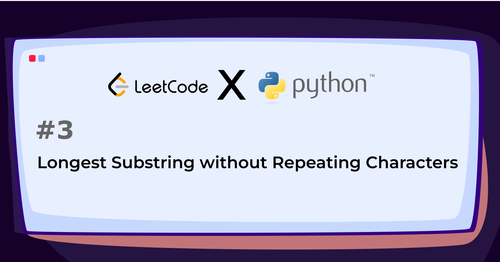 Longest Substring Without Repeating Characters