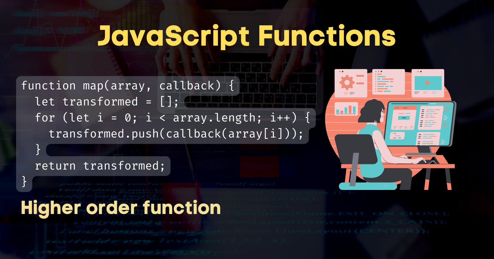 JavaScript Functions and Functional Programming: An Introduction to Higher-Order Functions and Pure Functions