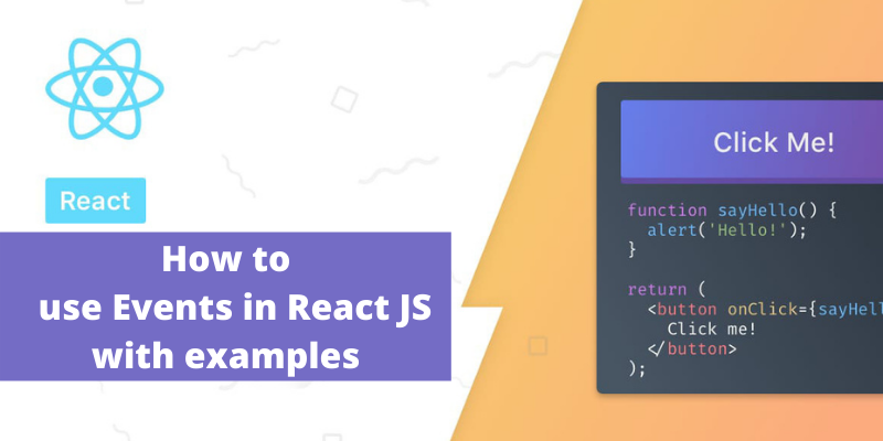 React Event Handling Made Easy: Tips And Tricks