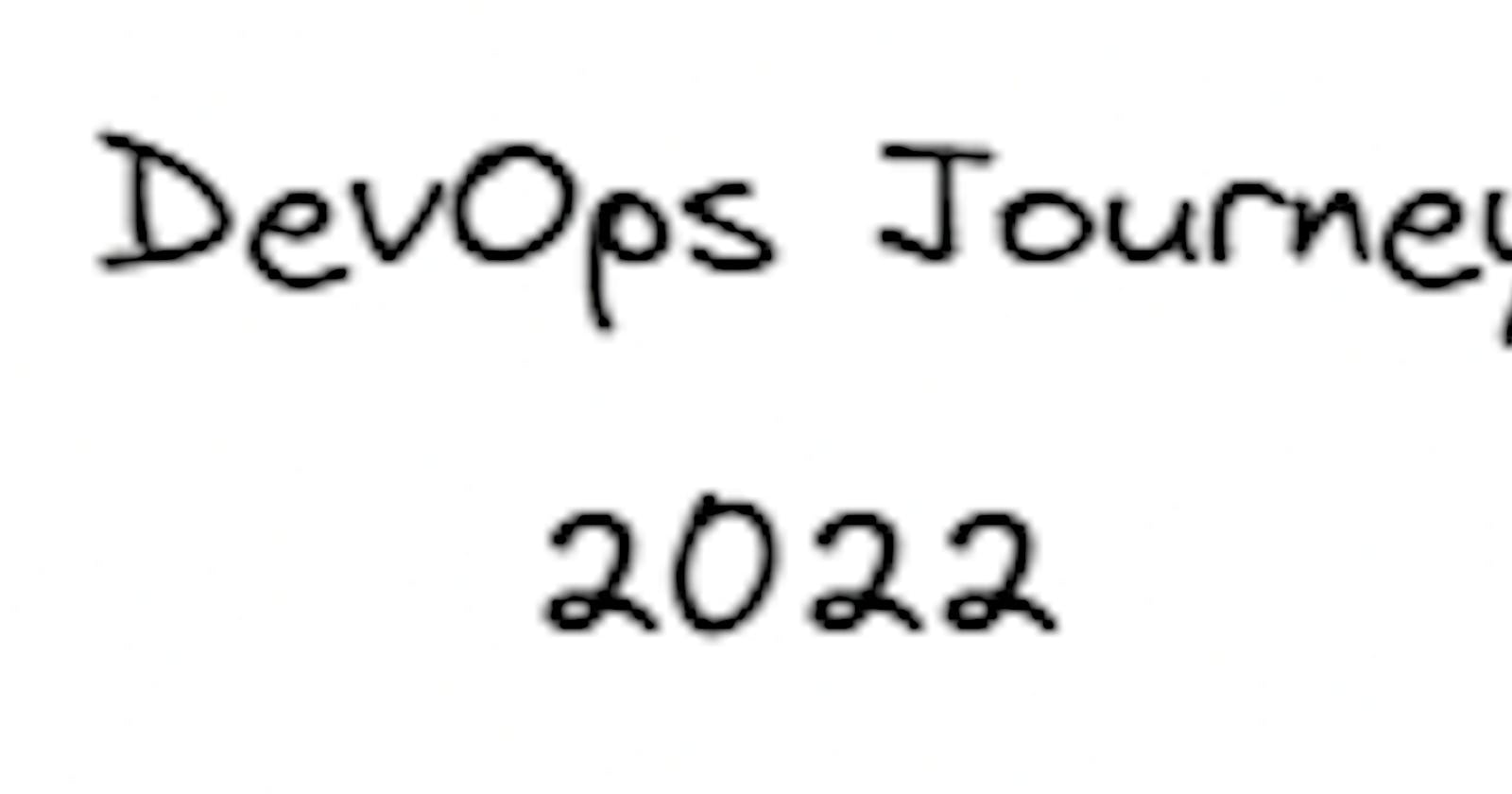 My DevOps journey so far - 2022