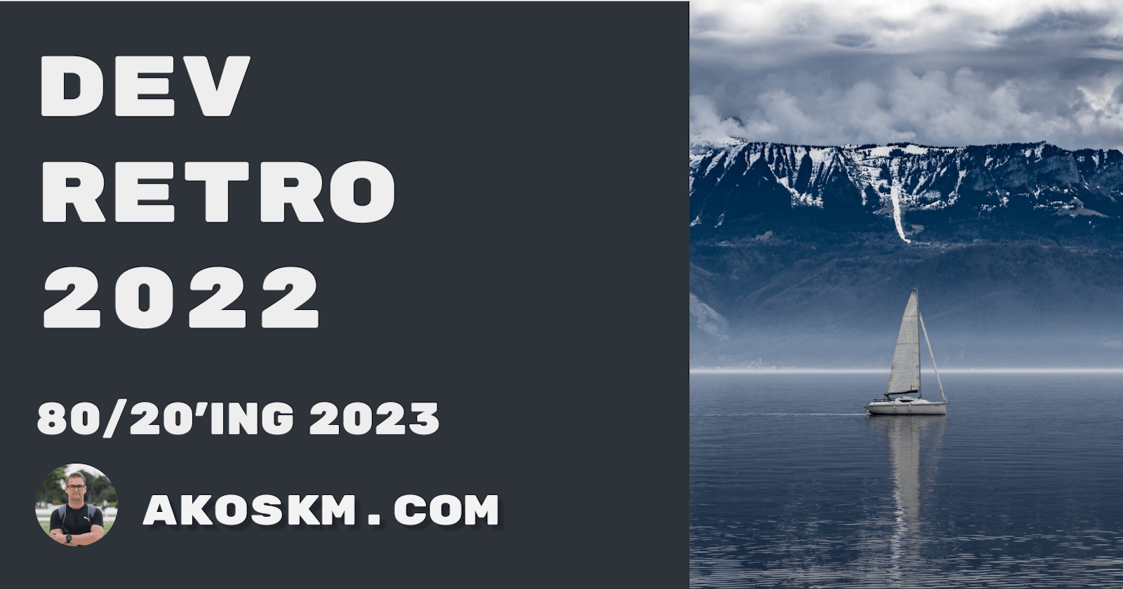 Dev Retro 2022 - 80/20'ing 2023