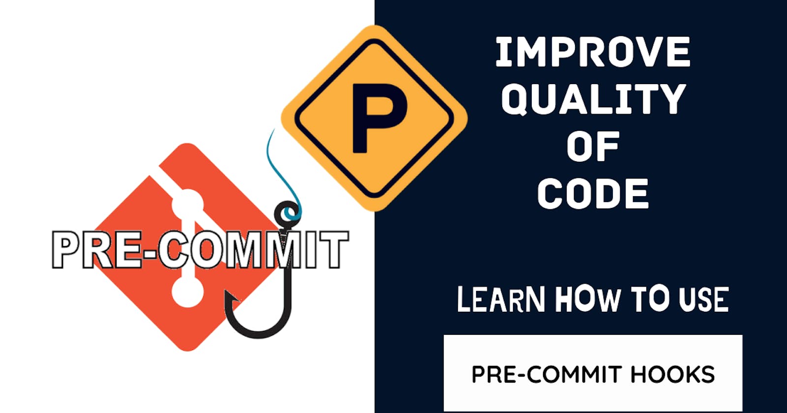 Effortlessly improve the quality and consistency of your code with these pre-commit Hooks!