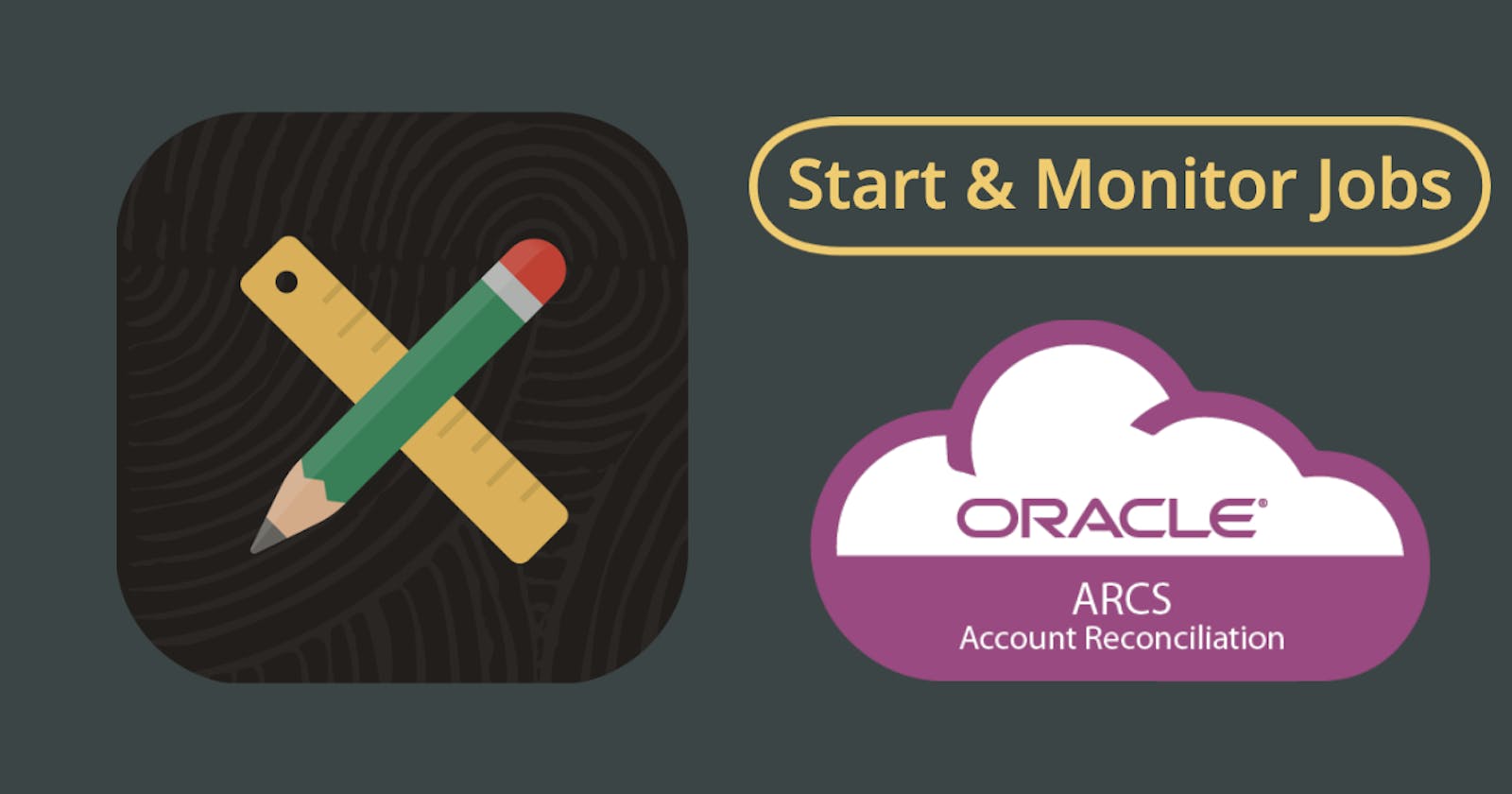 Run & Monitor Jobs in Oracle ARCS from Oracle APEX