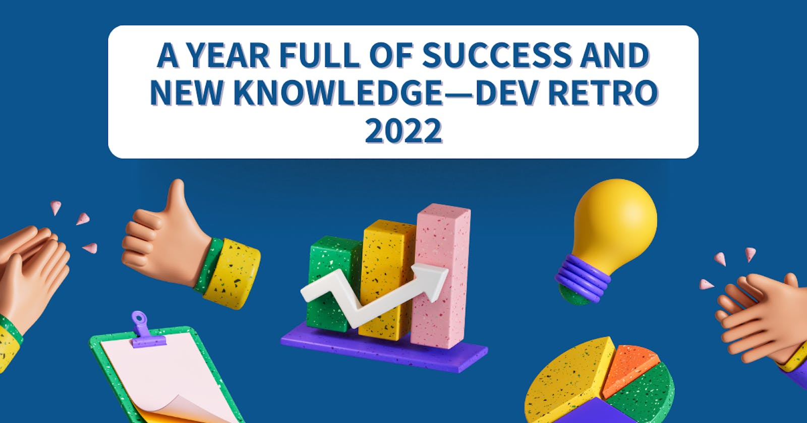 A year full of success and new knowledge—Dev Retro 2022