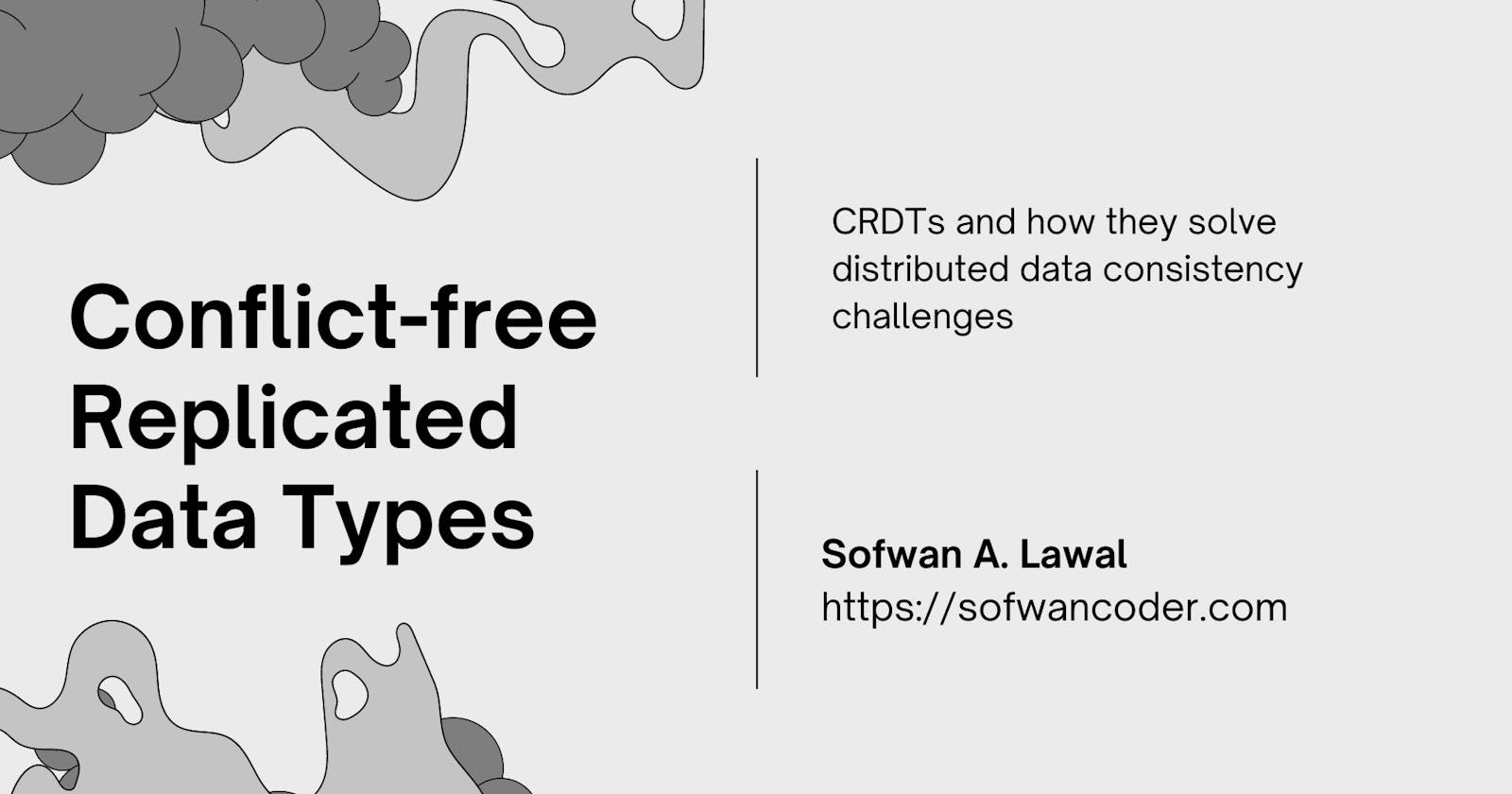 Conflict-free Replicated Data Types: A Quick Introduction