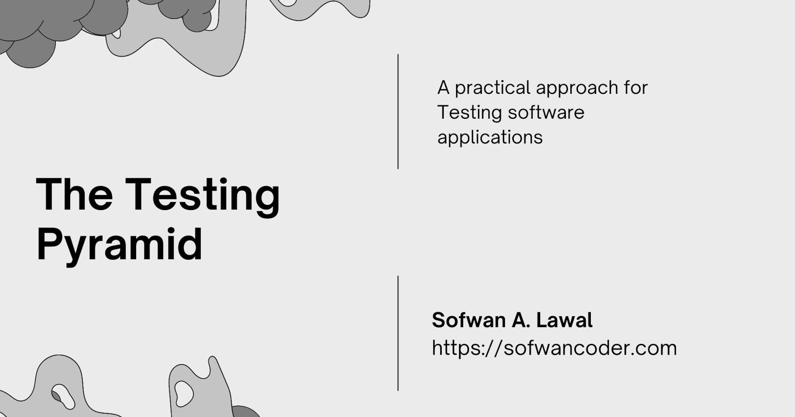 What The Testing Pyramid Is And Why You Need To Know About It