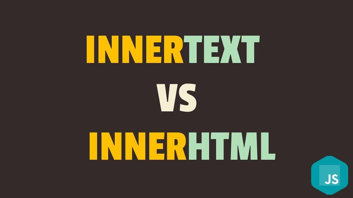 innerText vs innerHTML