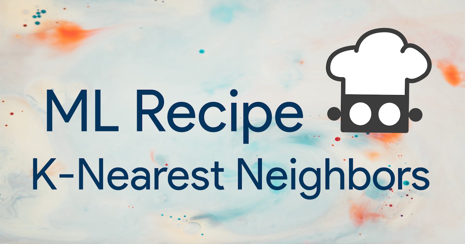 Simple K-Nearest Neighbors Recipe