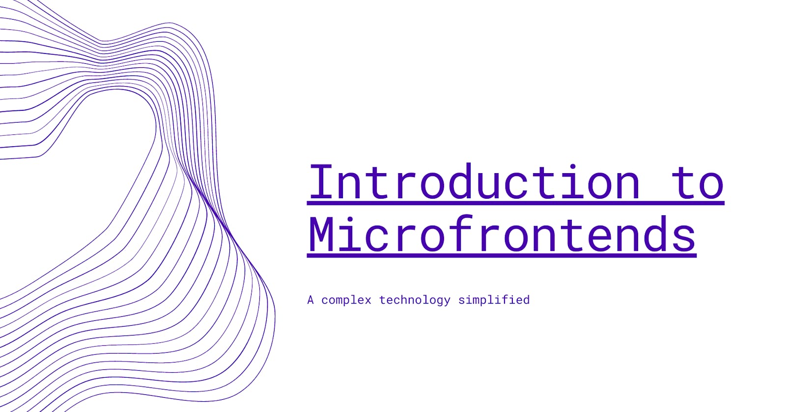 Introduction to Microfrontends