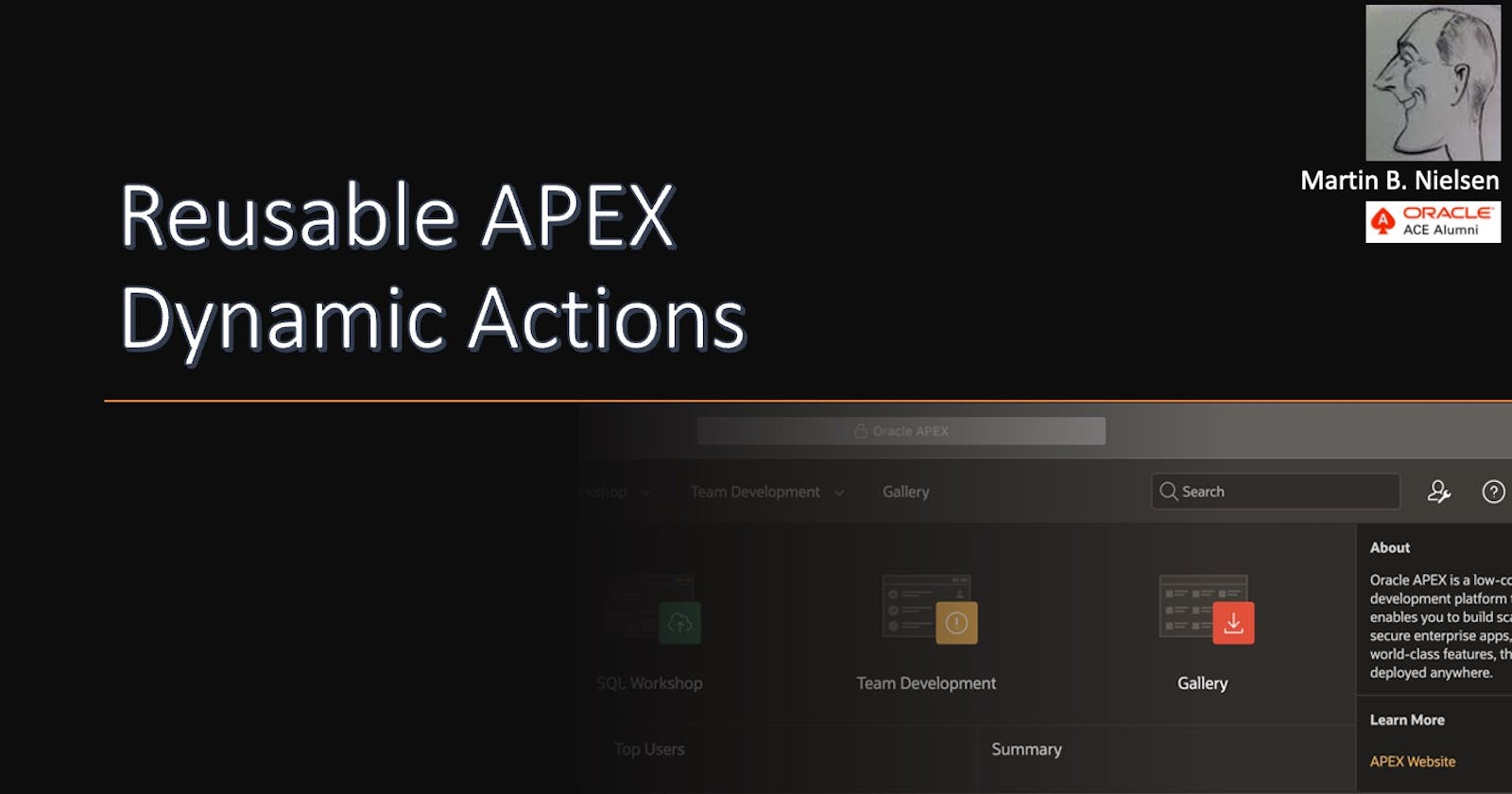 Reusable APEX Dynamic Actions