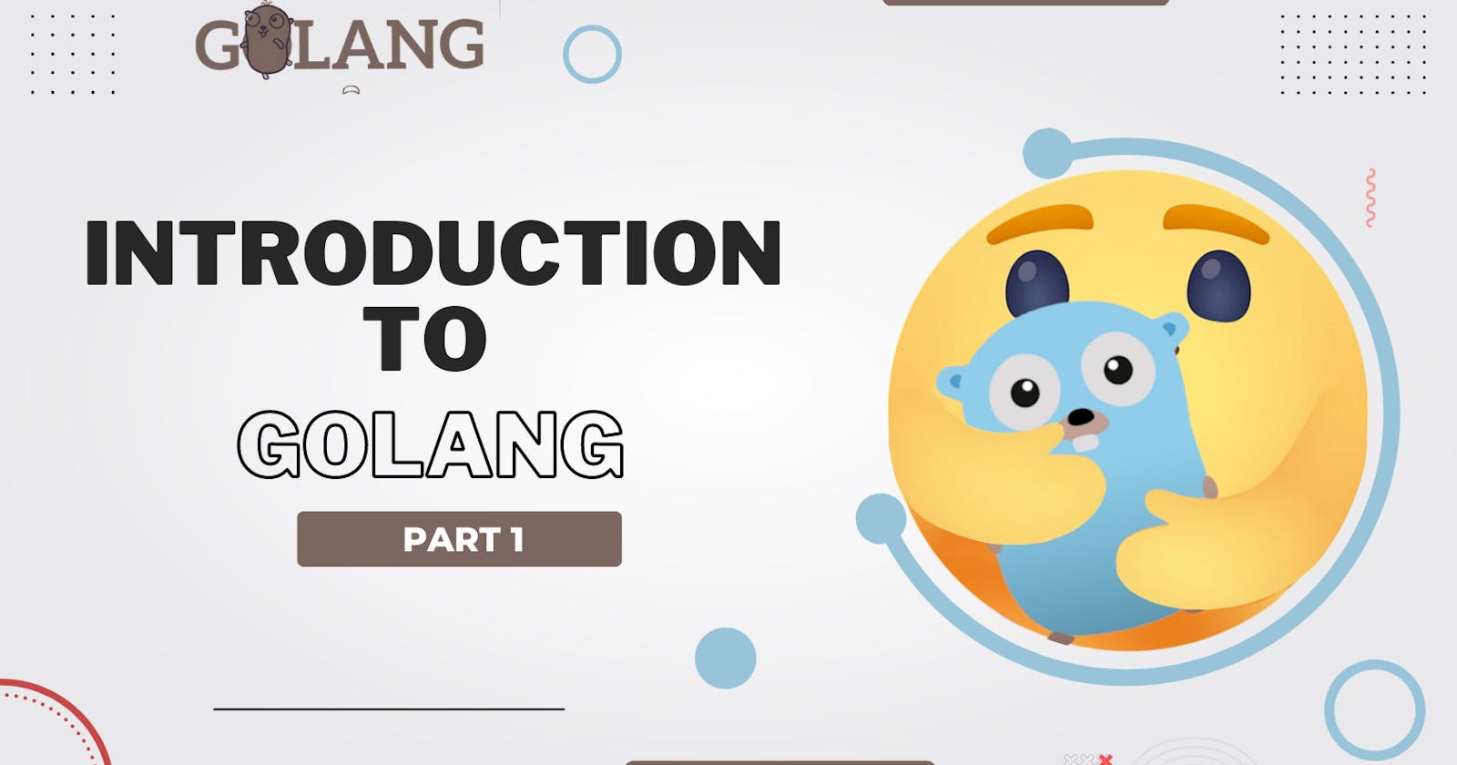 Introduction To Golang - Part 1
