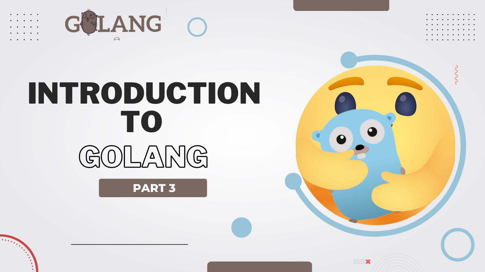 Introduction To Golang - Part 3