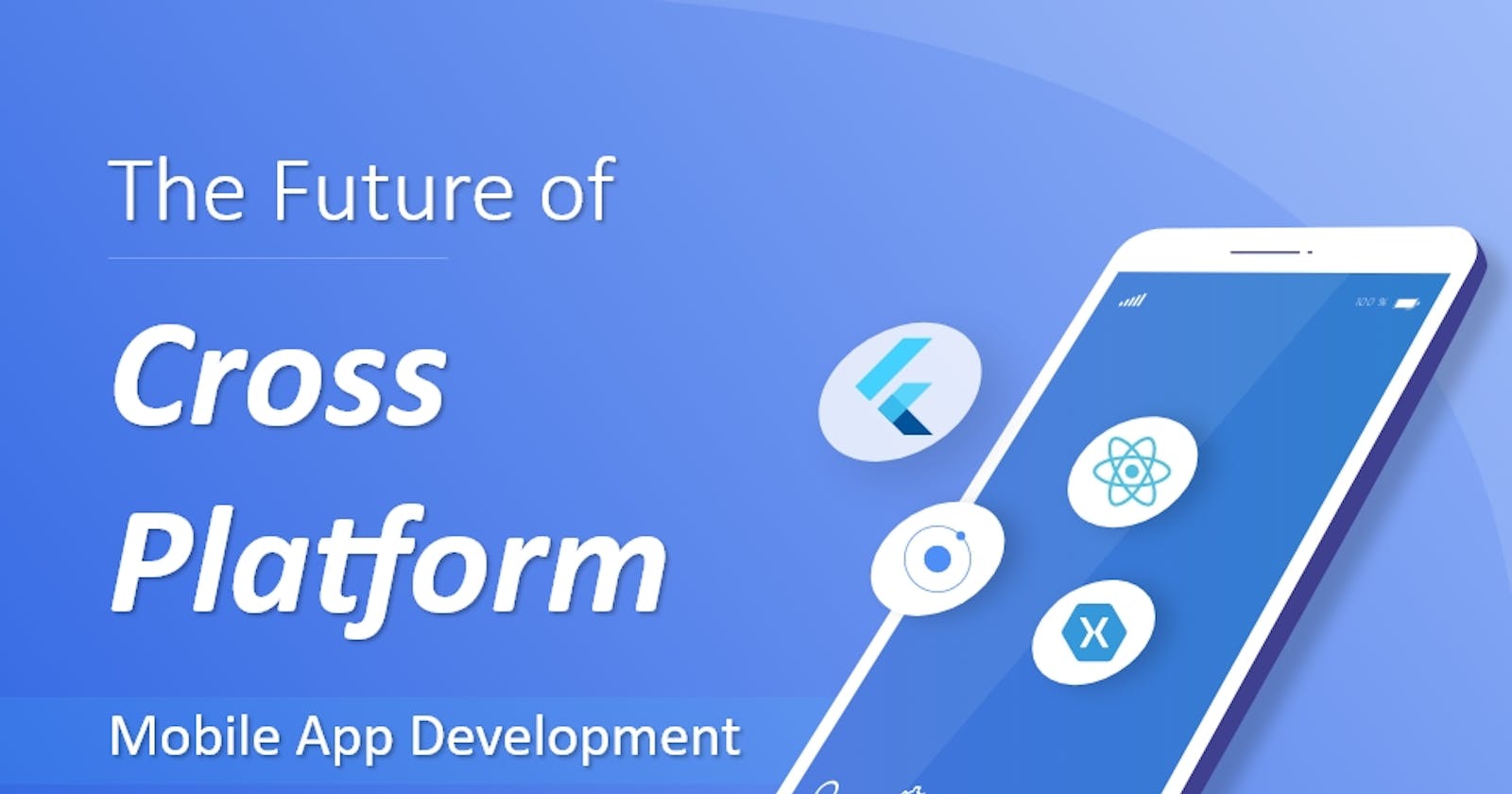 Exploring the Benefits of Cross-Platform Mobile Development Frameworks