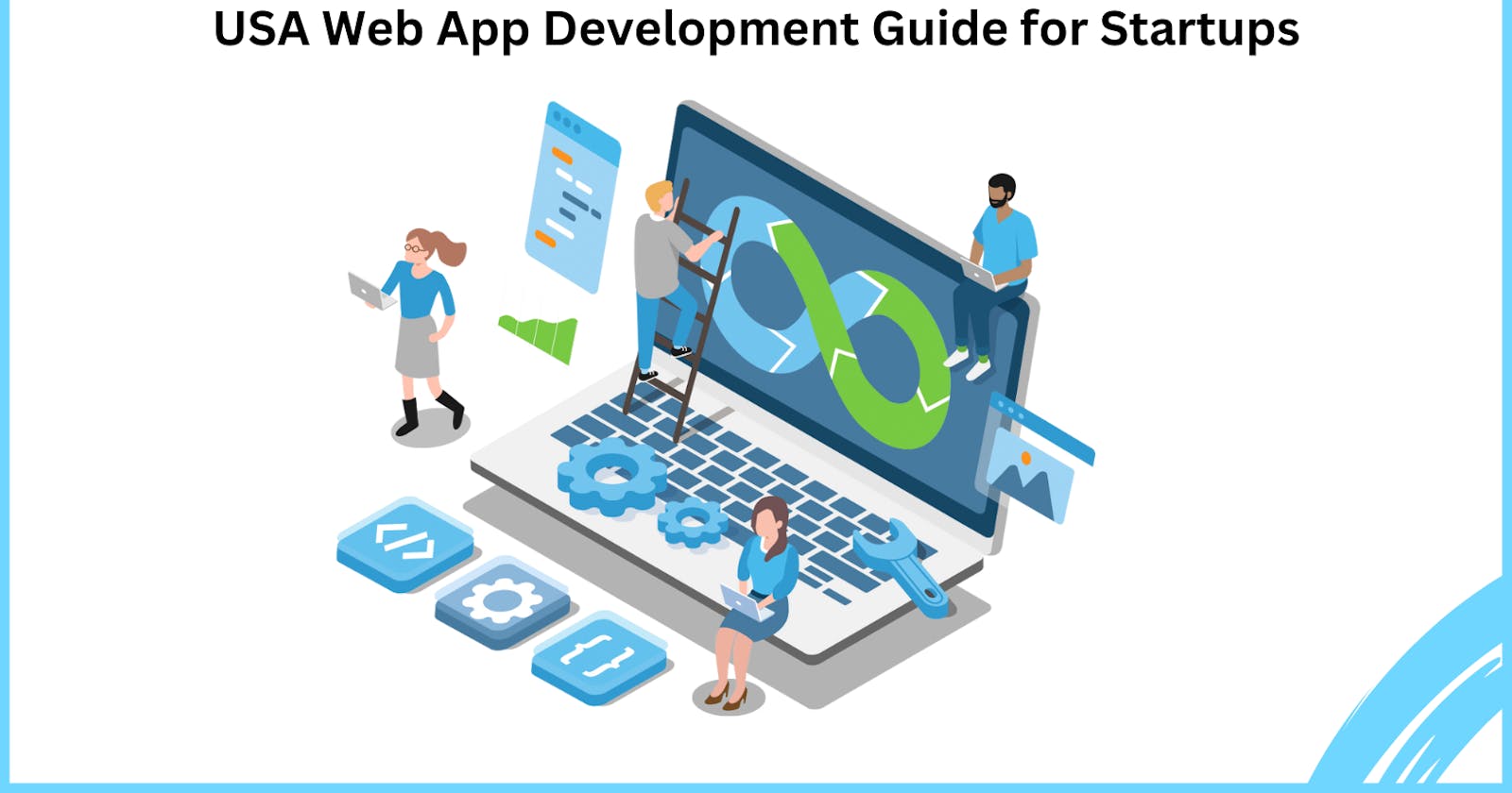 USA Web App Development Guide for Startups