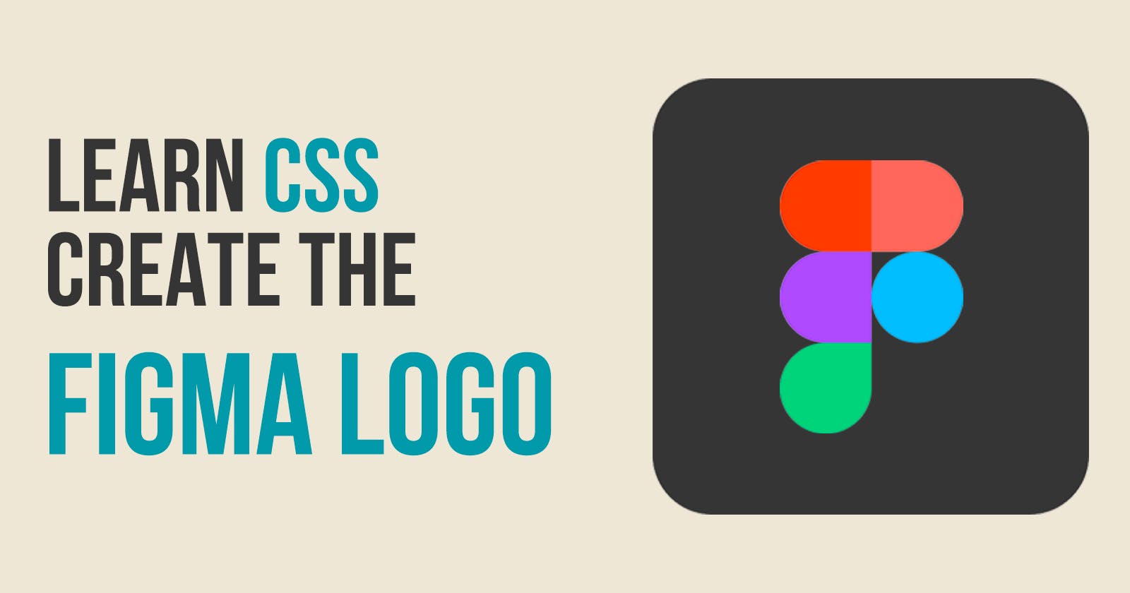 Learn CSS: Create the Figma Logo