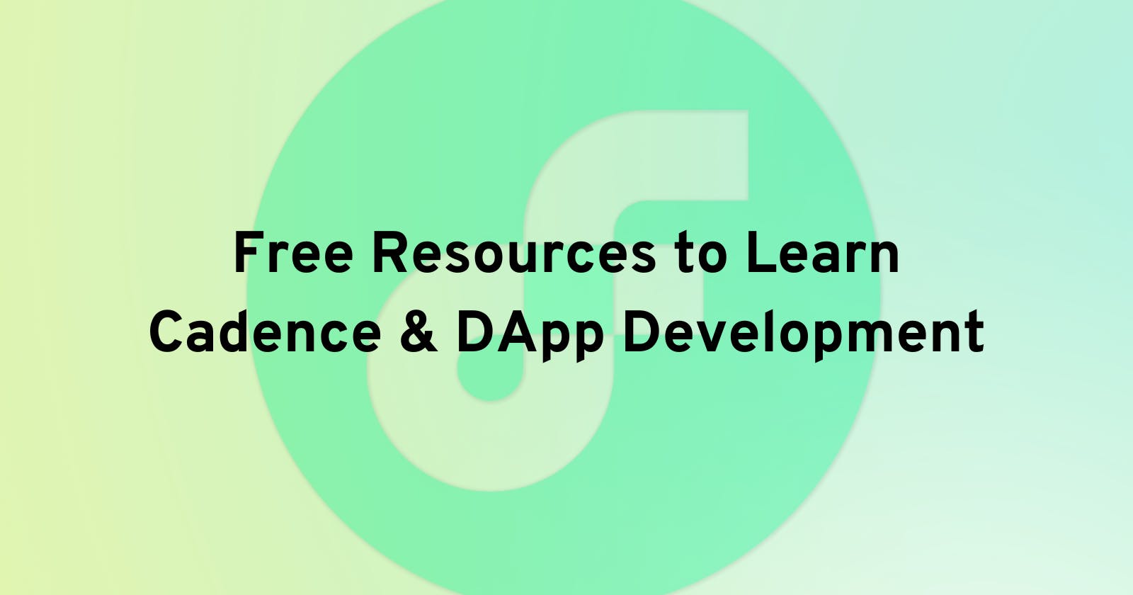 Learn Cadence and DApp Development on the Flow Blockchain