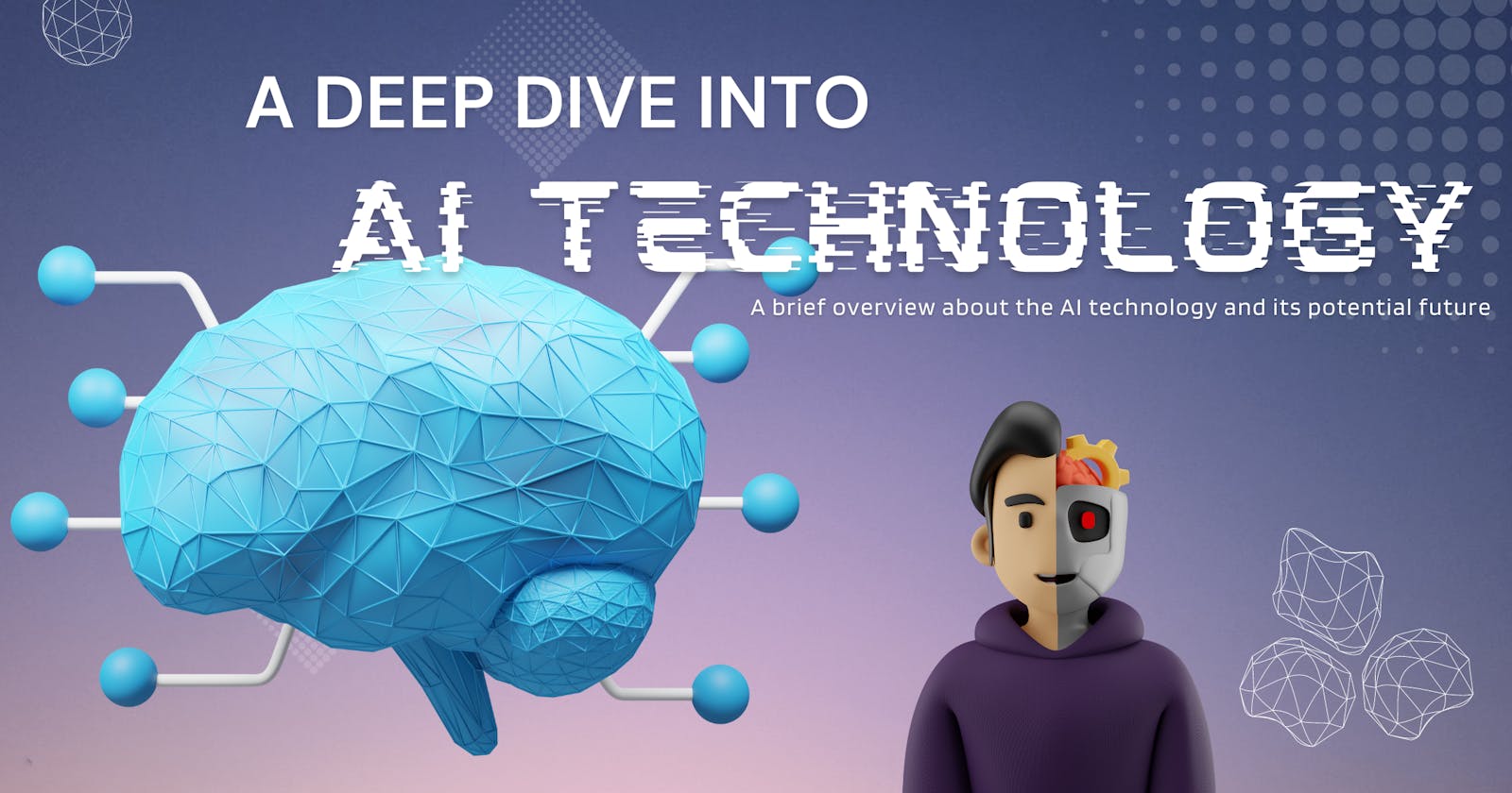 A Deep Dive into AI Technology