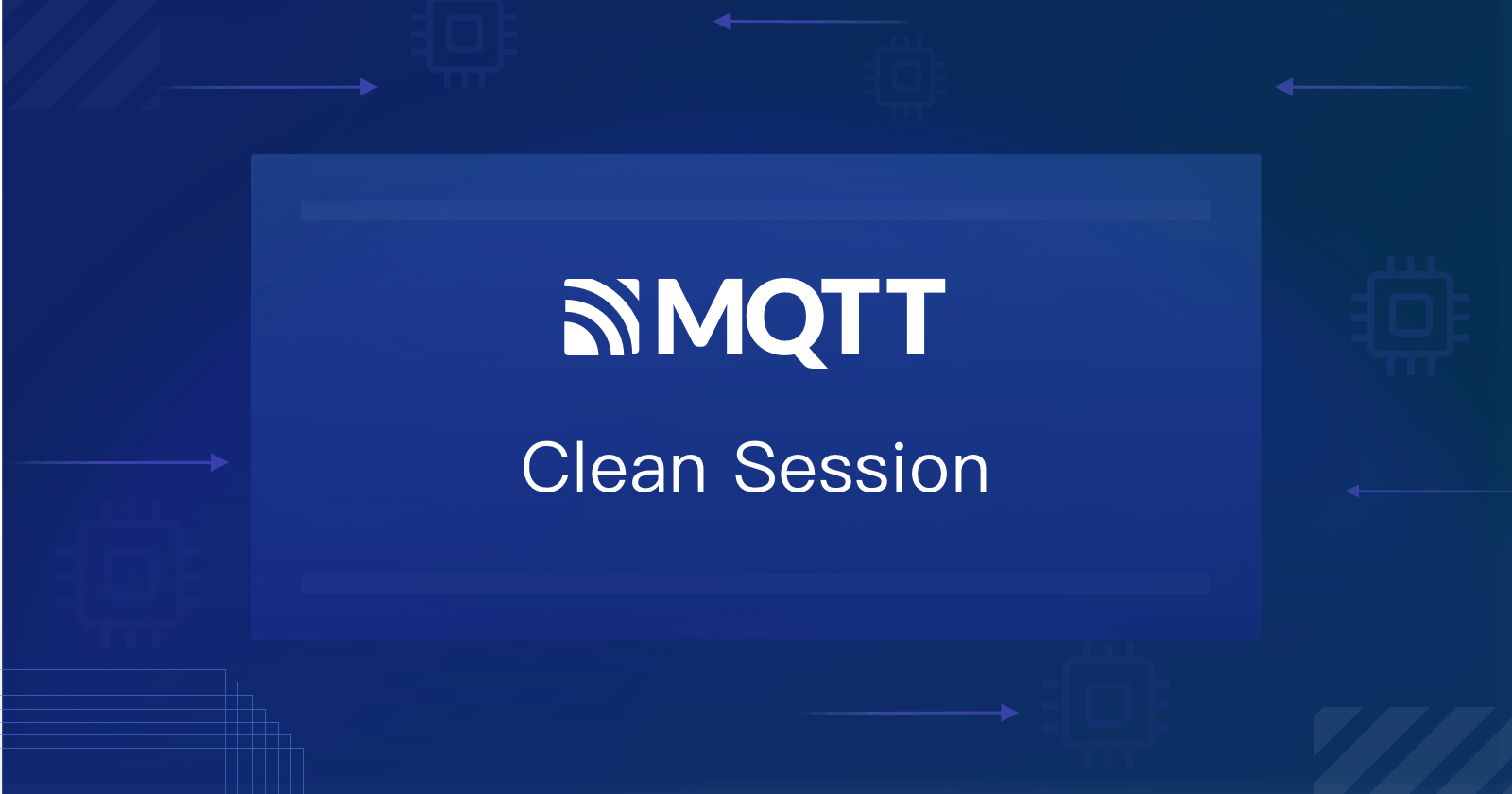 MQTT Persistent Session and Clean Session Explained