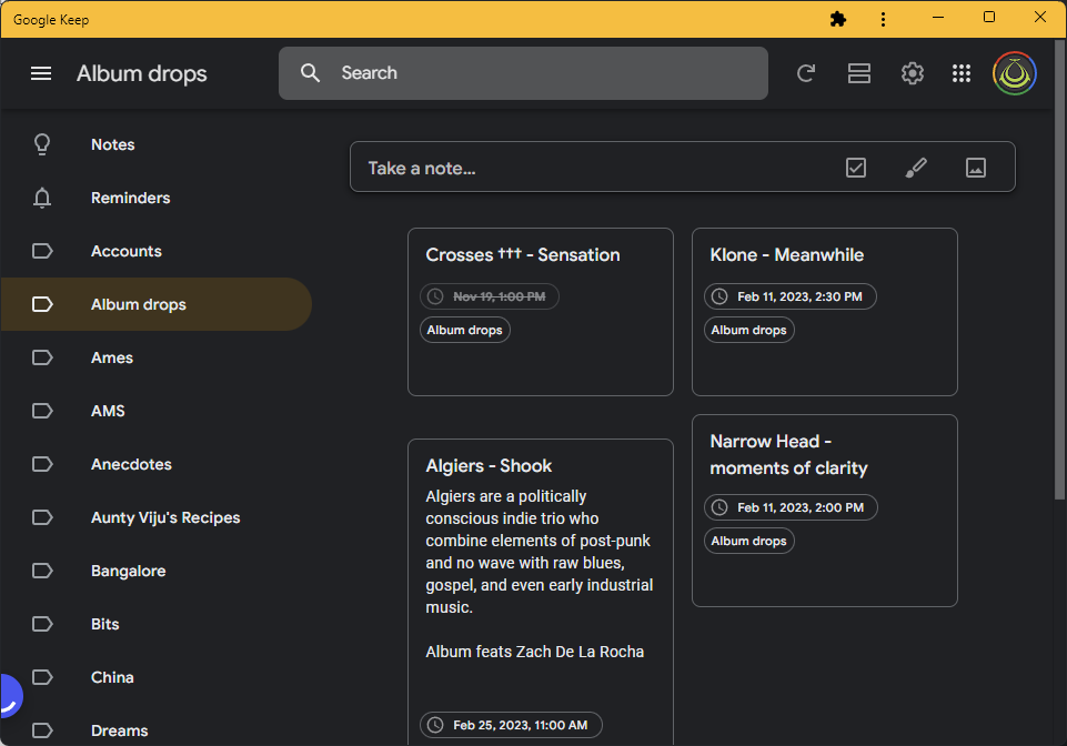 I've started using Google Keep to remind me of when albums from my favourite artists will drop