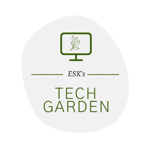 ESK's Tech Garden