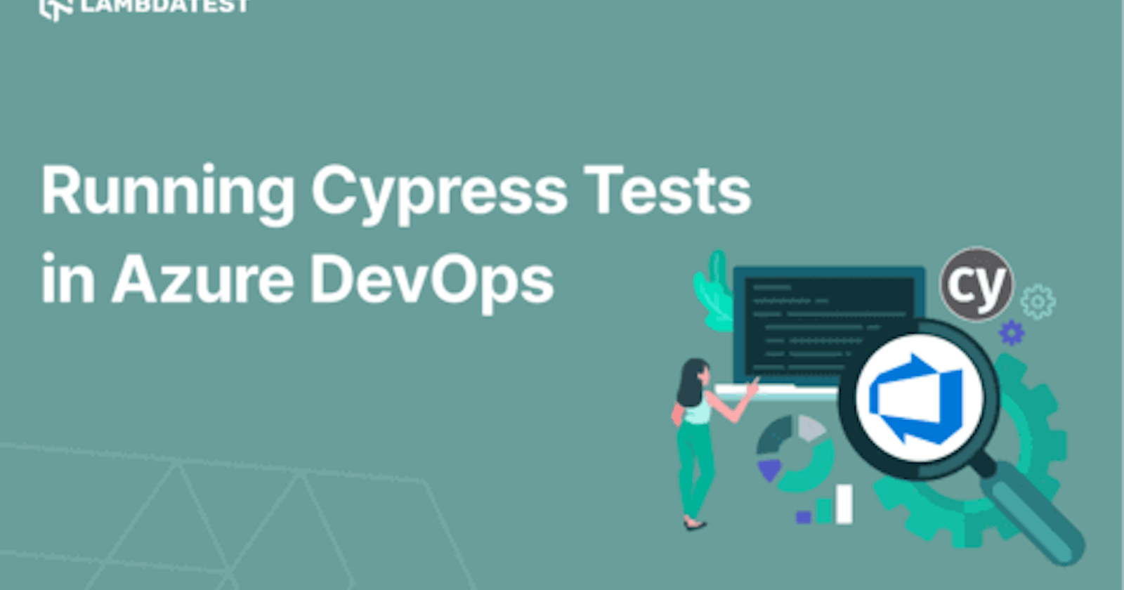 How To Run Cypress Tests In Azure DevOps Pipeline