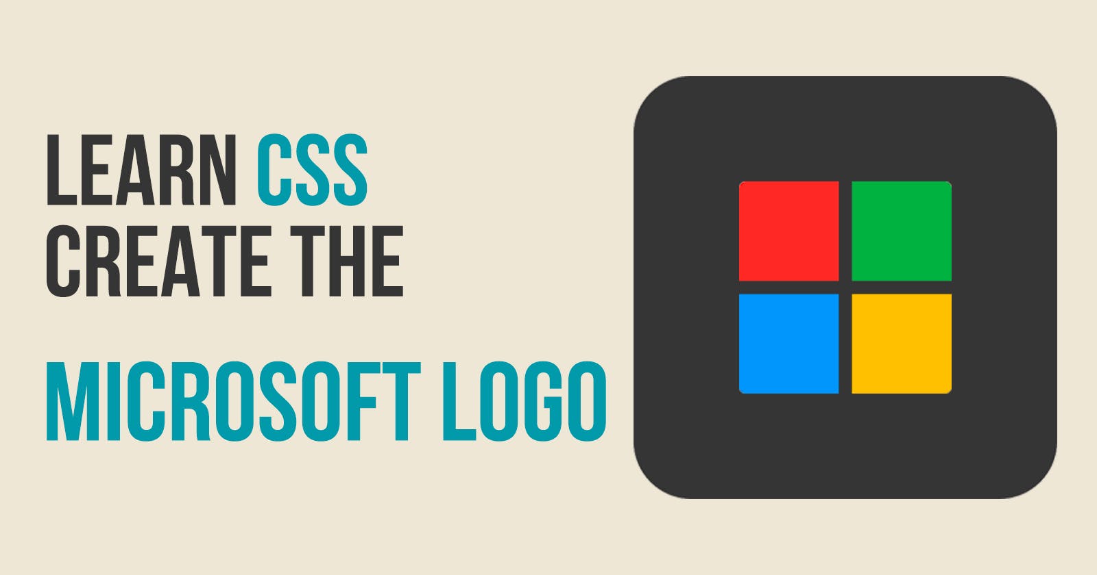 Learn CSS: Create the Microsoft Logo (Version 1)
