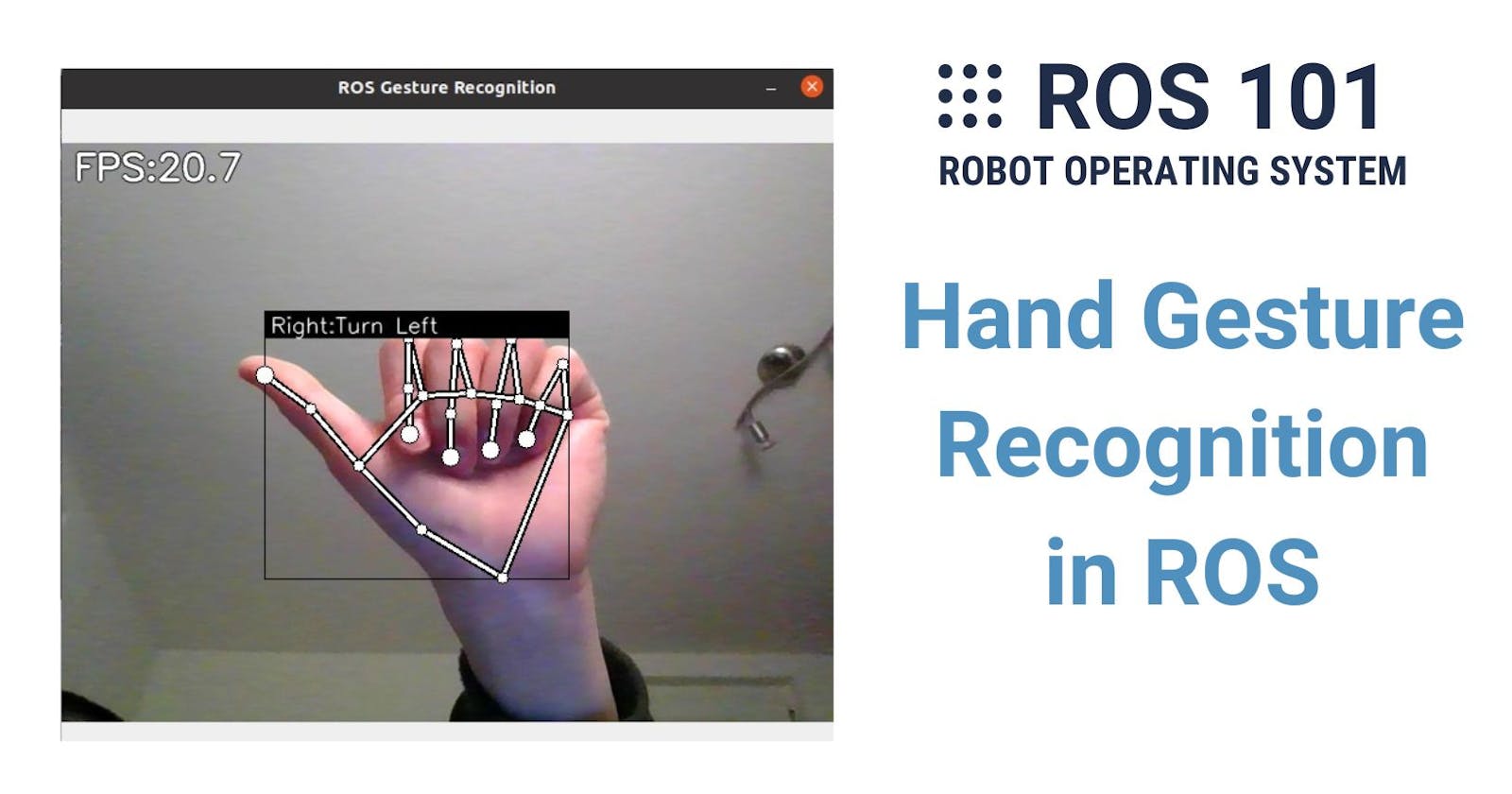 9. Hand Gesture Recognition in ROS
