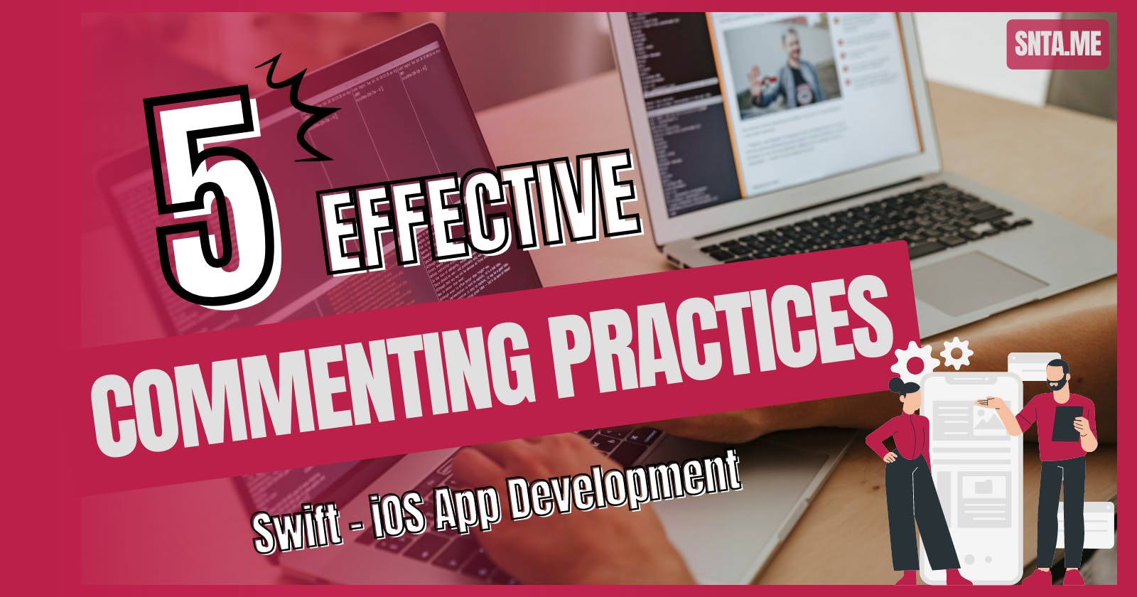 Five Effective Commenting Practices for Swift-iOS