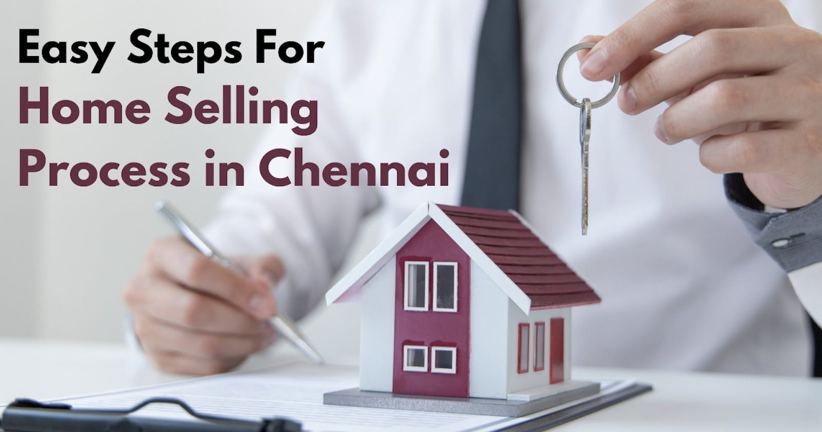 Easy Steps for Selling a House in Chennai
