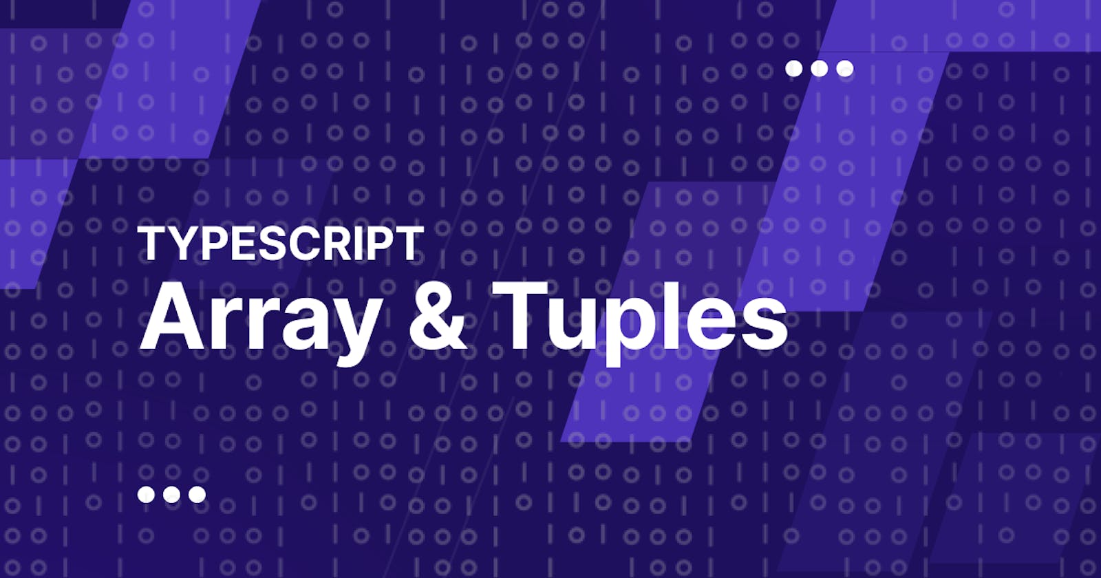 Typescript: Array & Tuples