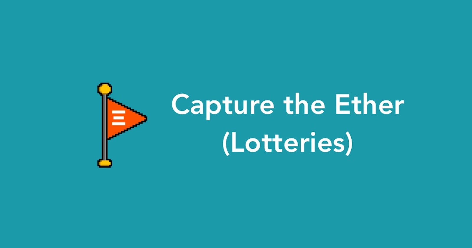 Capture The Ether 题解（Lotteries）