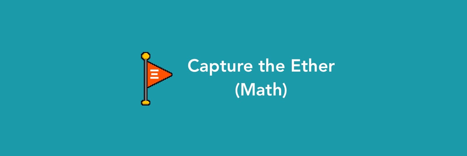 Capture The Ether 题解（Math）