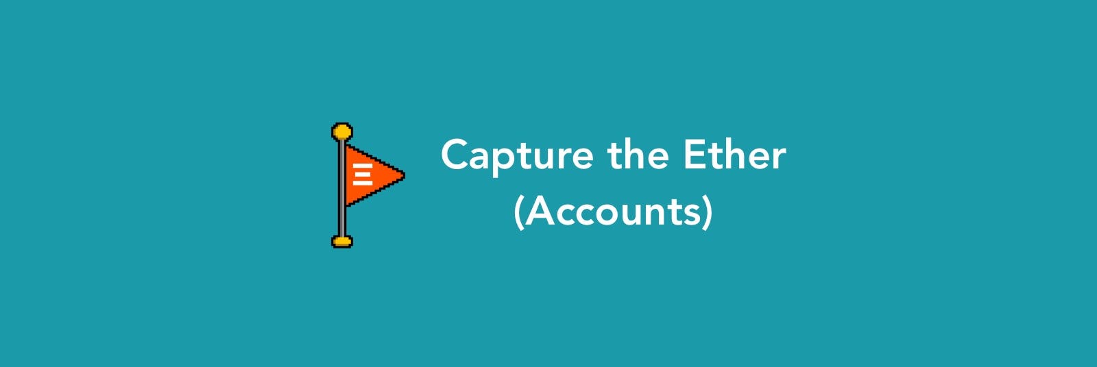 Capture The Ether 题解（Accounts）