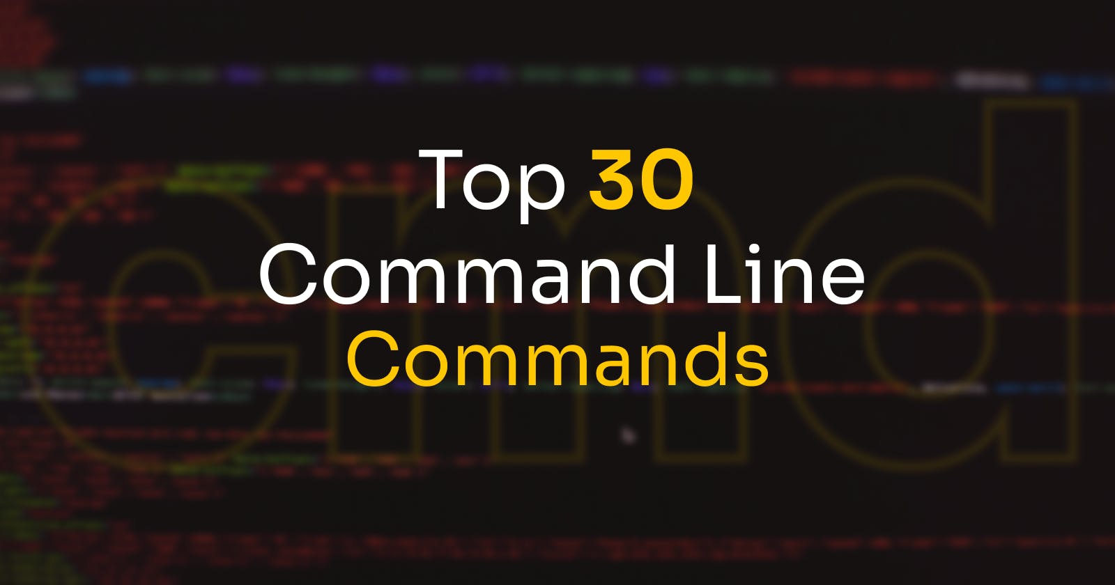 Top 30 commands  you need to know today itself !
