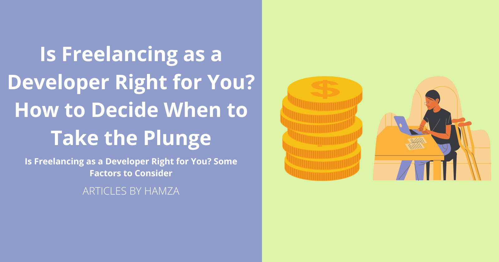 Is Freelancing as a Developer Right for You? How to Decide When to Take the Plunge