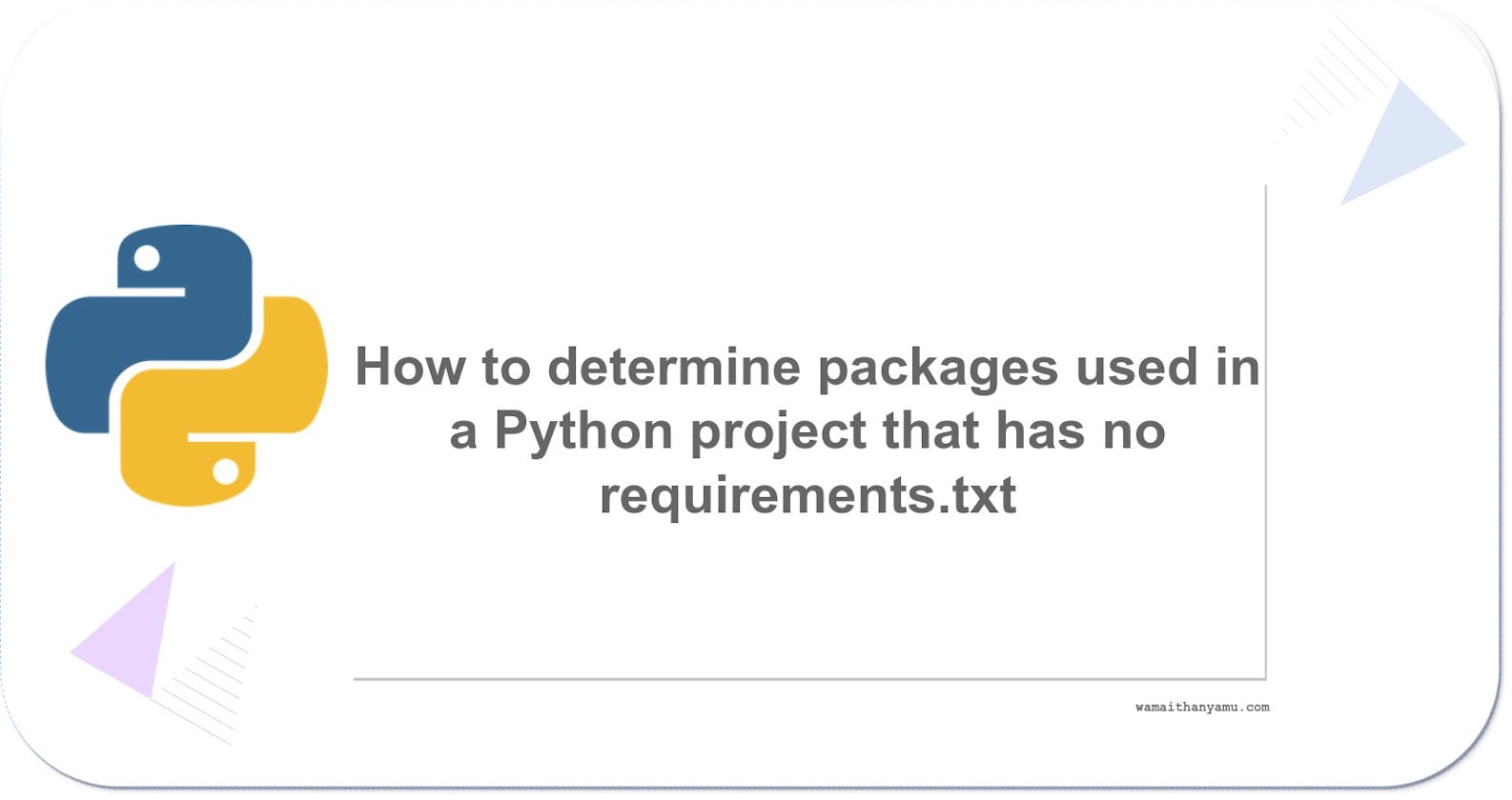 How to determine packages used in a Python project that has no requirements.txt
