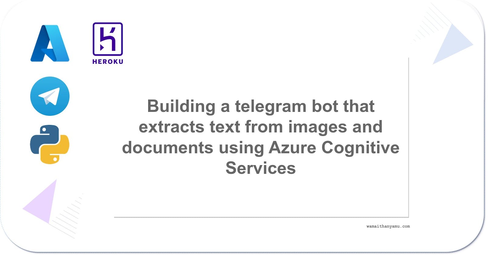 Building a telegram bot that extracts text from images and documents using Azure Cognitive Services.