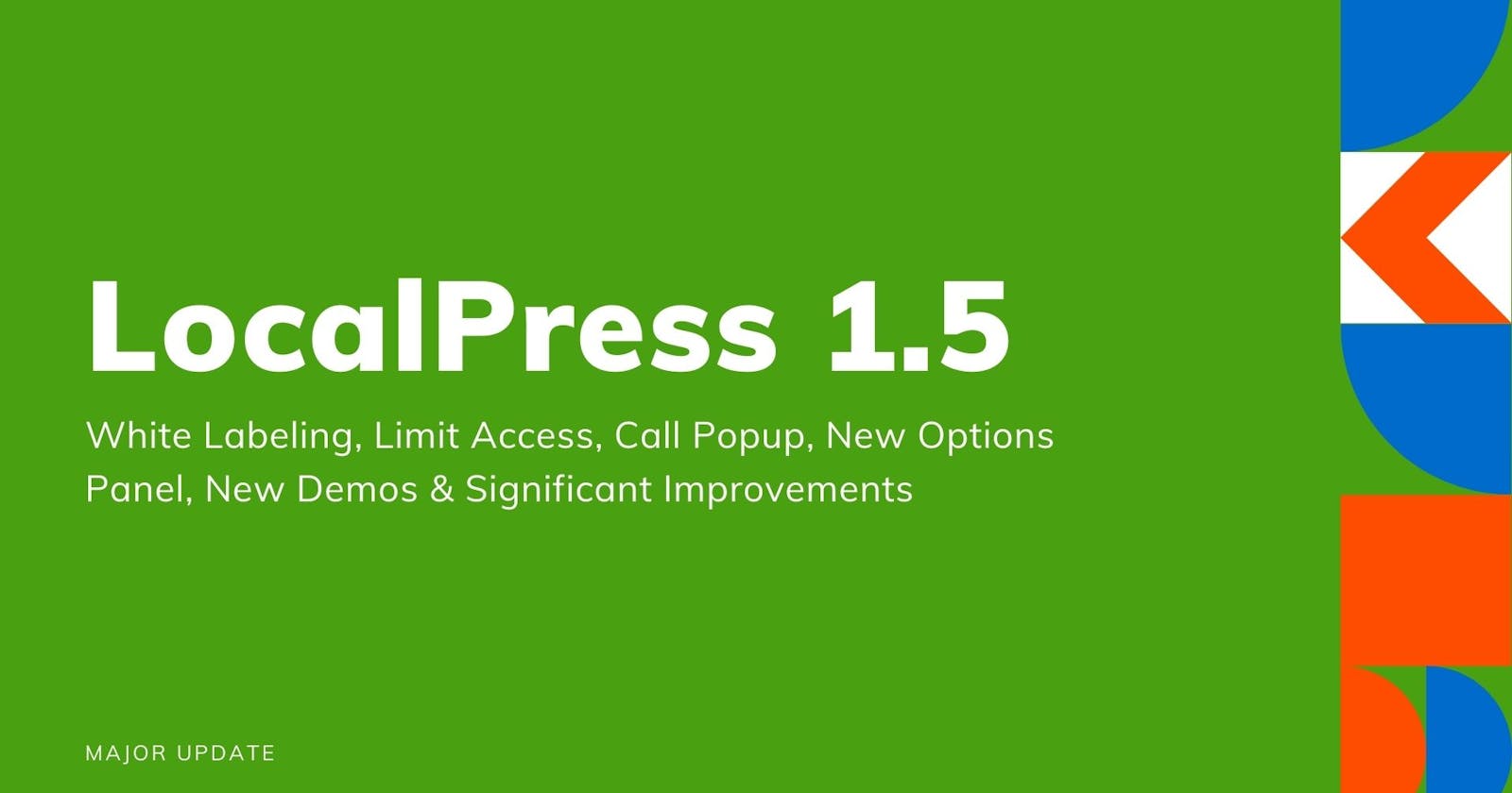 Introducing LocalPress 1.5: White Labeling, Limit Access, Call Popup, New Options Panel & Significant Improvements