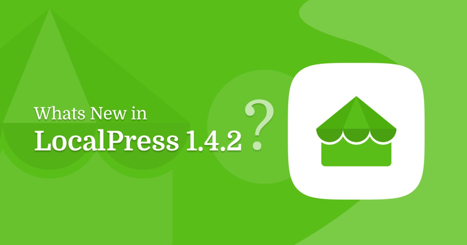Introducing LocalPress 1.4.2 – With New Auto Update Notification & 2 New Demos