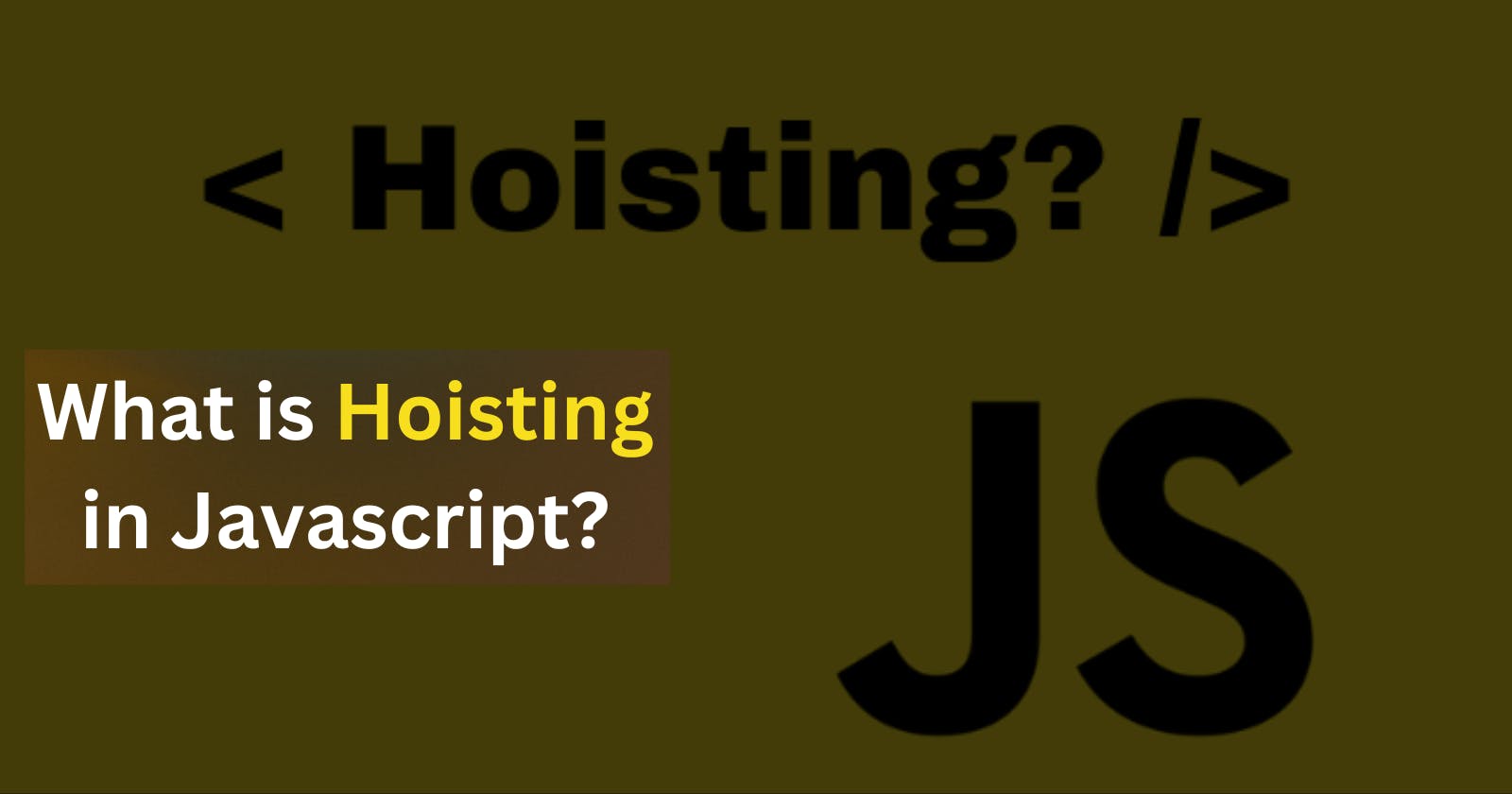 Hoisting in JavaScript - An in-depth guide on how hosting works in JavaScript.