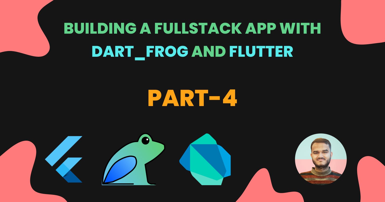 🚀 Building a Fullstack App with dart_frog and Flutter in a Monorepo - Part 4
